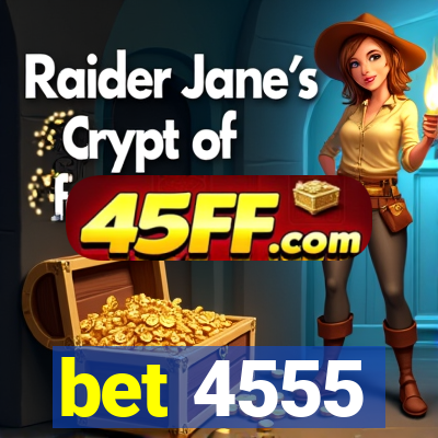 bet 4555